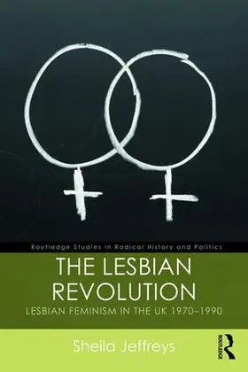 Jeffreys |  The Lesbian Revolution | Buch |  Sack Fachmedien