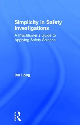 Long |  Simplicity in Safety Investigations | Buch |  Sack Fachmedien