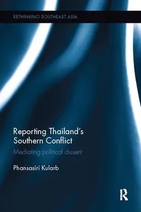 Kularb |  Reporting Thailand's Southern Conflict | Buch |  Sack Fachmedien