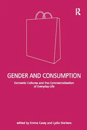 Martens / Casey |  Gender and Consumption | Buch |  Sack Fachmedien