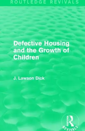 Dick |  Defective Housing and the Growth of Children | Buch |  Sack Fachmedien