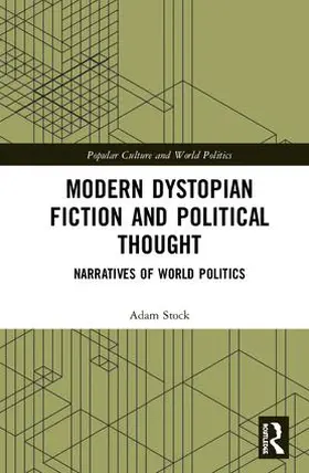Stock |  Modern Dystopian Fiction and Political Thought | Buch |  Sack Fachmedien
