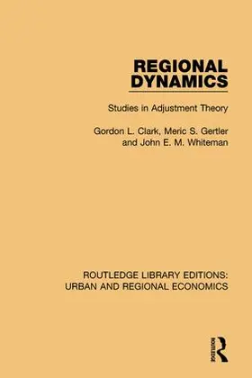 Clark / Gertler / Whiteman |  Regional Dynamics | Buch |  Sack Fachmedien
