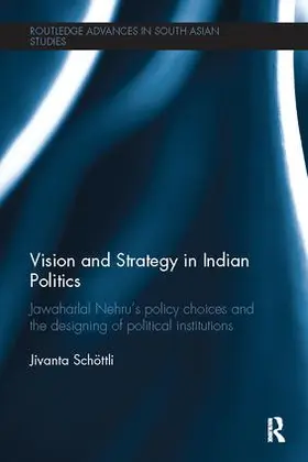 Schoettli |  Vision and Strategy in Indian Politics | Buch |  Sack Fachmedien