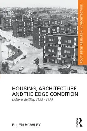 Rowley |  Housing, Architecture and the Edge Condition | Buch |  Sack Fachmedien