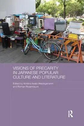 Iwata-Weickgenannt / Rosenbaum |  Visions of Precarity in Japanese Popular Culture and Literature | Buch |  Sack Fachmedien
