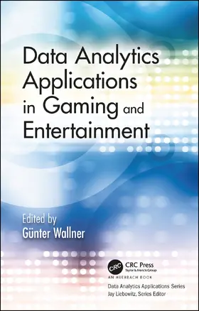 Wallner |  Data Analytics Applications in Gaming and Entertainment | Buch |  Sack Fachmedien