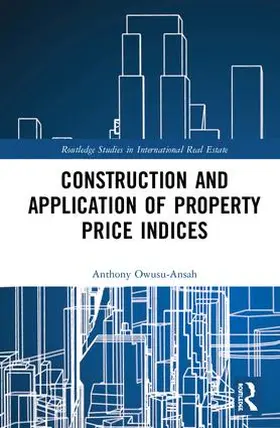 Owusu-Ansah |  Construction and Application of Property Price Indices | Buch |  Sack Fachmedien