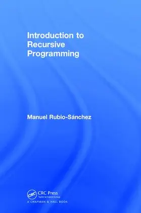 Rubio-Sanchez | Introduction to Recursive Programming | Buch | 978-1-138-10521-8 | www2.sack.de