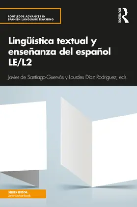 de Santiago-Guervós / Díaz Rodriguez |  Lingüística textual y enseñanza del español LE/L2 | Buch |  Sack Fachmedien