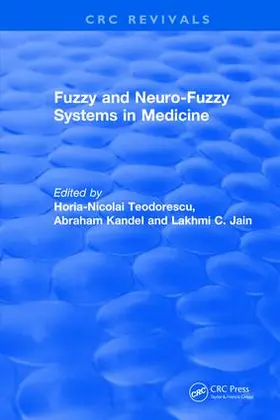 Teodorescu / Kandel / Jain |  Fuzzy and Neuro-Fuzzy Systems in Medicine | Buch |  Sack Fachmedien