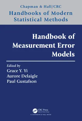 Yi / Delaigle / Gustafson |  Handbook of Measurement Error Models | Buch |  Sack Fachmedien