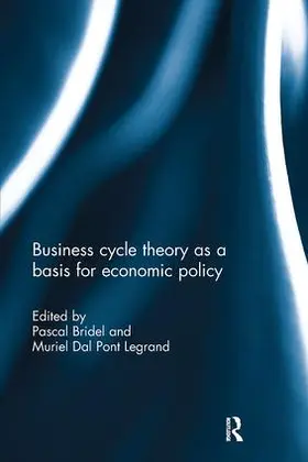 Bridel / Dalpont |  Business cycle theory as a basis for economic policy | Buch |  Sack Fachmedien
