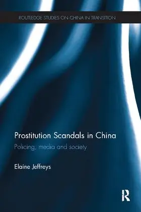 Jeffreys |  Prostitution Scandals in China | Buch |  Sack Fachmedien