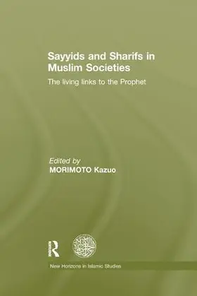 Morimoto |  Sayyids and Sharifs in Muslim Societies | Buch |  Sack Fachmedien