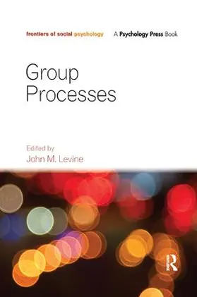 Levine | Group Processes | Buch | 978-1-138-10909-4 | www2.sack.de
