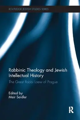 Seidler | Rabbinic Theology and Jewish Intellectual History | Buch | 978-1-138-10947-6 | sack.de