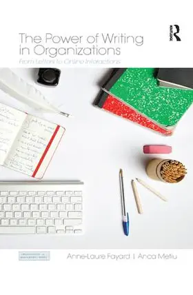 Fayard / Metiu |  The Power of Writing in Organizations | Buch |  Sack Fachmedien