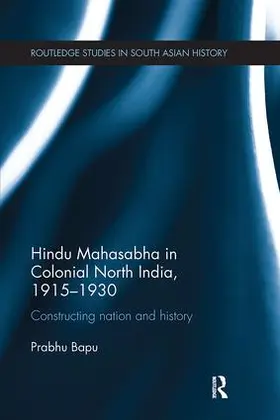 Bapu |  Hindu Mahasabha in Colonial North India, 1915-1930 | Buch |  Sack Fachmedien