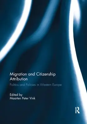Vink |  Migration and Citizenship Attribution | Buch |  Sack Fachmedien