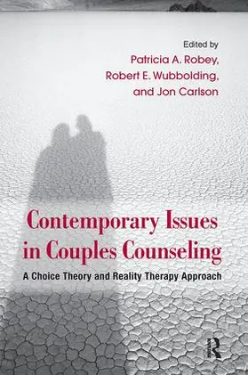 Robey / Wubbolding / Carlson |  Contemporary Issues in Couples Counseling | Buch |  Sack Fachmedien