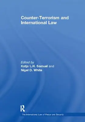 Samuel / White |  Counter-Terrorism and International Law | Buch |  Sack Fachmedien