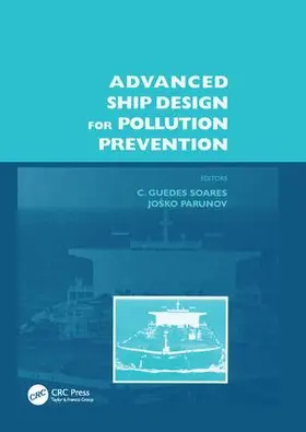 Guedes Soares / Parunov | Advanced Ship Design for Pollution Prevention | Buch | 978-1-138-11194-3 | sack.de