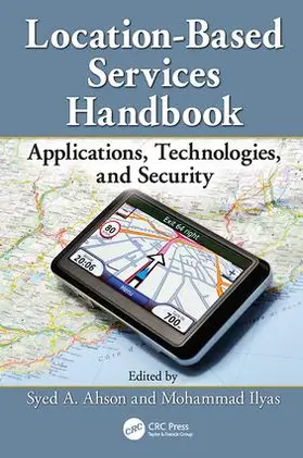 Ahson / Ilyas | Location-Based Services Handbook | Buch | 978-1-138-11215-5 | sack.de
