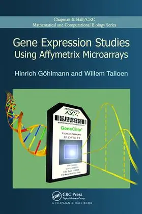 Gohlmann / Talloen |  Gene Expression Studies Using Affymetrix Microarrays | Buch |  Sack Fachmedien