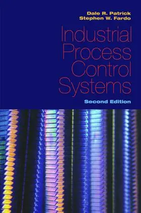 Patrick / Fardo |  Industrial Process Control Systems, Second Edition | Buch |  Sack Fachmedien