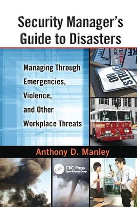 Manley |  Security Manager's Guide to Disasters | Buch |  Sack Fachmedien