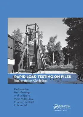 Holscher / Brassinga / Brown | Rapid Load Testing on Piles | Buch | 978-1-138-11377-0 | sack.de