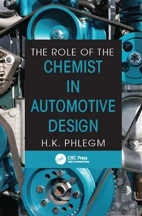 Phlegm | The Role of the Chemist in Automotive Design | Buch | 978-1-138-11426-5 | sack.de