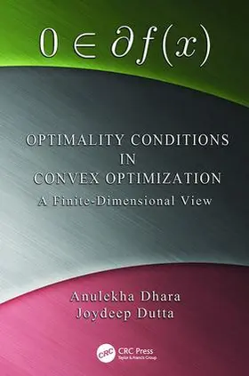 Dhara / Dutta |  Optimality Conditions in Convex Optimization | Buch |  Sack Fachmedien