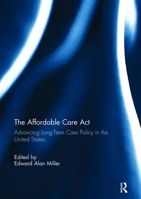 Miller | The Affordable Care Act | Buch | 978-1-138-11567-5 | www2.sack.de