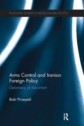 Pirseyedi |  Arms Control and Iranian Foreign Policy | Buch |  Sack Fachmedien