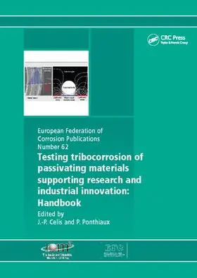 Celis |  Testing Tribocorrosion of Passivating Materials Supporting Research and Industrial Innovation | Buch |  Sack Fachmedien