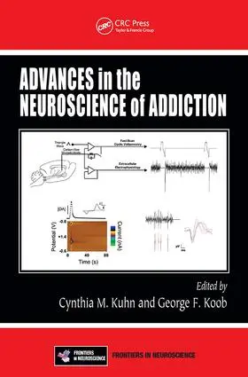 Kuhn / Koob |  Advances in the Neuroscience of Addiction | Buch |  Sack Fachmedien