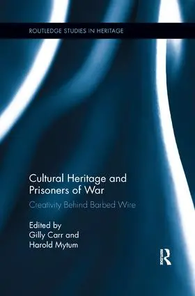 Carr / Mytum |  Cultural Heritage and Prisoners of War | Buch |  Sack Fachmedien