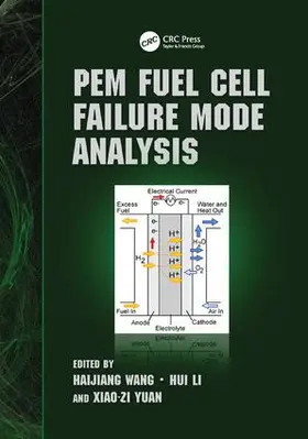 Wang / Li / Yuan | PEM Fuel Cell Failure Mode Analysis | Buch | 978-1-138-11819-5 | sack.de