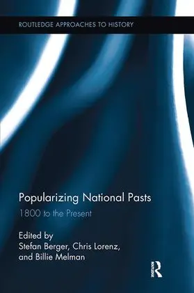 Berger / Lorenz / Melman |  Popularizing National Pasts | Buch |  Sack Fachmedien