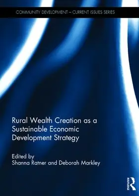 Ratner / Markley |  Rural Wealth Creation as a Sustainable Economic Development Strategy | Buch |  Sack Fachmedien