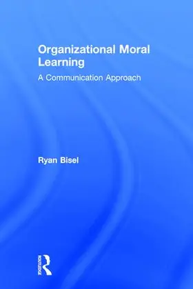 Bisel | Organizational Moral Learning | Buch | 978-1-138-11954-3 | www2.sack.de