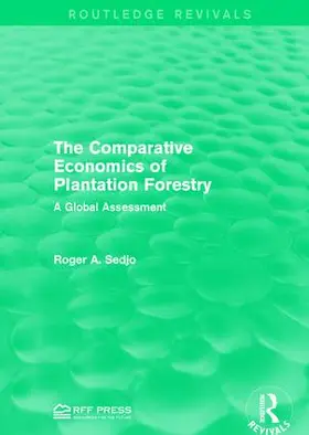 Sedjo | The Comparative Economics of Plantation Forestry | Buch | 978-1-138-11973-4 | sack.de