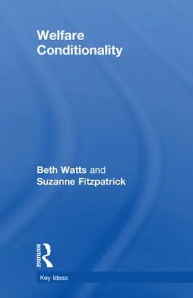 Watts / Fitzpatrick | Welfare Conditionality | Buch | 978-1-138-11990-1 | sack.de