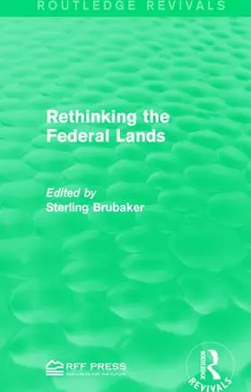 Brubaker |  Rethinking the Federal Lands | Buch |  Sack Fachmedien