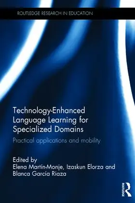 Martin-Monje / Elorza / García Riaza | Technology-Enhanced Language Learning for Specialized Domains | Buch | 978-1-138-12043-3 | sack.de