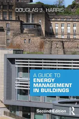 Harris | A Guide to Energy Management in Buildings | Buch | 978-1-138-12069-3 | sack.de