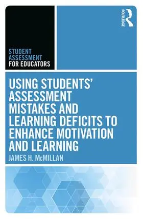McMillan |  Using Students' Assessment Mistakes and Learning Deficits to Enhance Motivation and Learning | Buch |  Sack Fachmedien