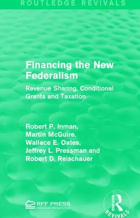 Inman / McGuire / Oates | Financing the New Federalism | Buch | 978-1-138-12216-1 | sack.de